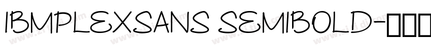 IBMPLEXSANS SEMIBOLD字体转换